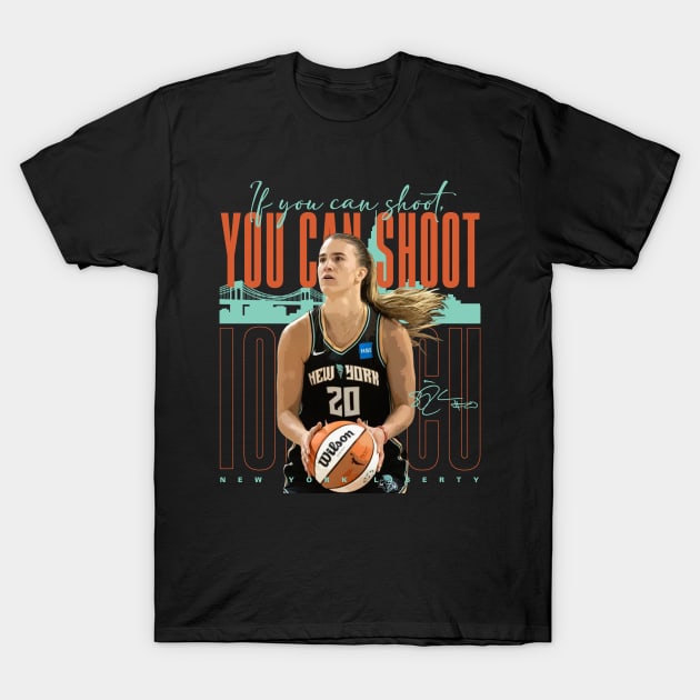 Sabrina Ionescu You Can Shoot T-Shirt by Juantamad